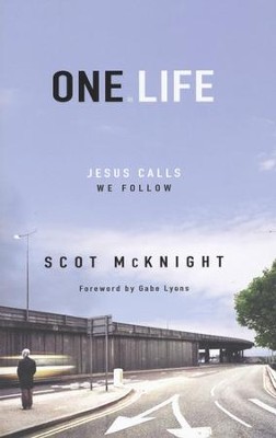One.Life: Jesus Calls, We Follow  -     By: Scot McKnight
