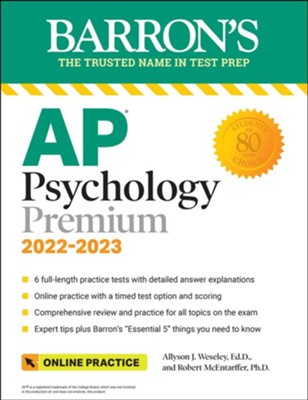 AP Psychology Premium: With 6 Practice Tests  -     By: Allyson J. Weseley Ed.D., Robert McEntarffer Ph.D.
