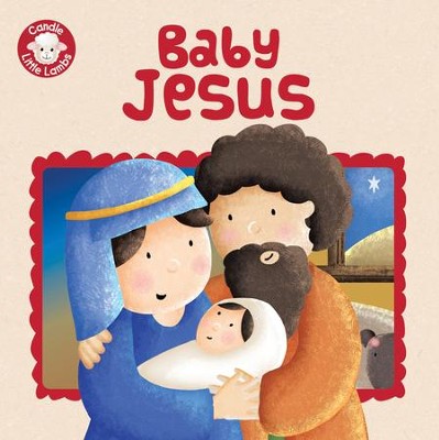 Baby Jesus: Karen Williamson: 9781781281888 - Christianbook.com