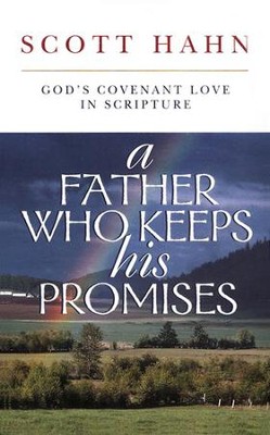 A Father who Keeps his Promises   -     By: Scott Hahn
