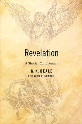 Revelation: A Shorter Commentary   -     By: G. K. Beale
