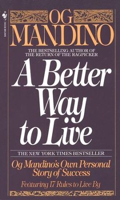 A Better Way to Live   -     By: Og Mandino
