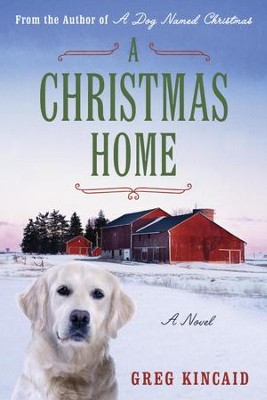 A Christmas Home - eBook  -     By: Gregory D. Kincaid
