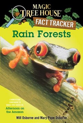 Magic Tree House Fact Tracker #5: Rain Forests: A Nonfiction Companion to Magic Tree House #6: Afternoon on the Amazon - eBook  -     By: Mary Pope Osborne
    Illustrated By: Will Osborne, Sal Murdocca
