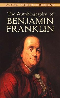 The Autobiography of Benjamin Franklin: Dover Thrift Editions   -     By: Benjamin Franklin
