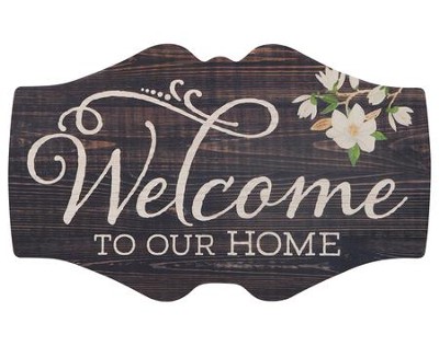 Welcome To Our Home Sign Home Decor Signs Plaques Home Decor