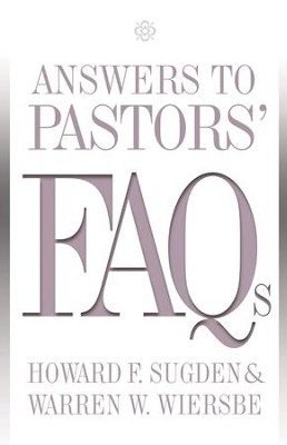 Answers to Pastors' FAQs - eBook  -     By: Warren W. Wiersbe

