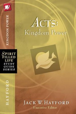 Acts: Kingdom Power - eBook  -     By: Jack Hayford
