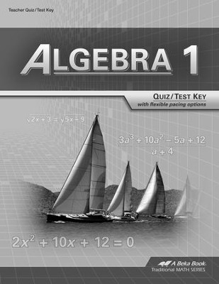 Abeka Algebra 1 Tests/Quizzes Key (Updated Edition)  - 