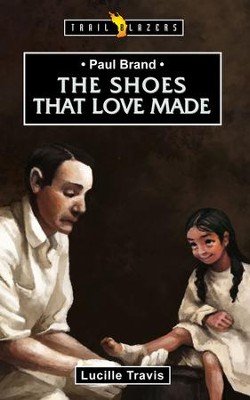 Paul Brand: The Shoes that Love Made - eBook  -     By: Lucille Travis
