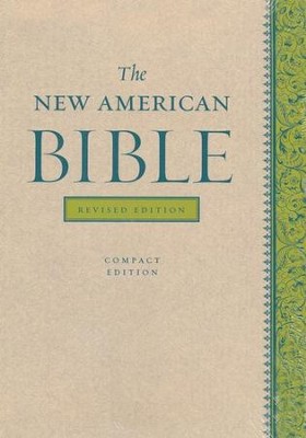 The New American Bible, Compact,    Revised Edition, trade paperback  - 