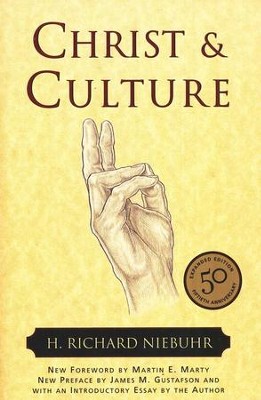 Christ and Culture [H. Richard Niebuhr]   -     By: H. Richard Niebuhr
