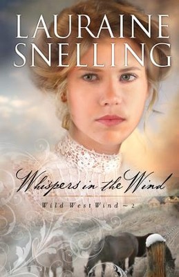 Whispers in the Wind - eBook  -     By: Lauraine Snelling
