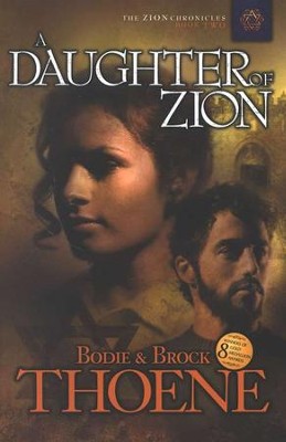 A Daughter of Zion, Zion Chronicles Series #2   -     By: Brock Thoene, Bodie Thoene
