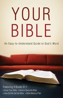 Your Bible: An Easy-to-Understand Guide to God's Word - eBook  -     By: Paul Kent, Robert West, Tracy Sumner
