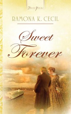 Sweet Forever - eBook  -     By: Ramona K. Cecil
