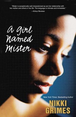 A Girl Named Mister - eBook  -     By: Nikki Grimes
