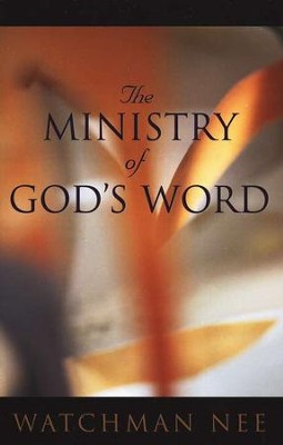 The Ministry of God's Word: Watchman Nee: 9780736306294 - Christianbook.com