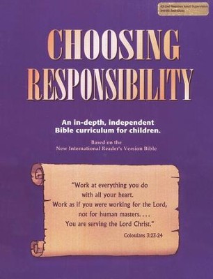 Choosing Responsibility   -     By: Kaye Freeman
