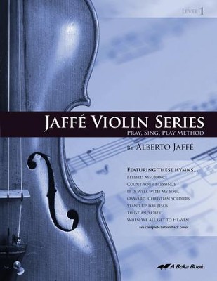 Abeka Jaffe Violin Series Level 1   -     By: Alberto Jaffe
