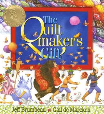 The Quiltmaker's Gift  -     By: Jeff Brumbeau
    Illustrated By: Gail de Marcken
