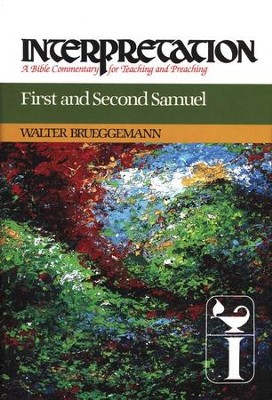 First and Second Samuel: Interpretation: A Bible Commentary for Teaching and Preaching (Hardcover)  -     By: Walter Brueggemann
