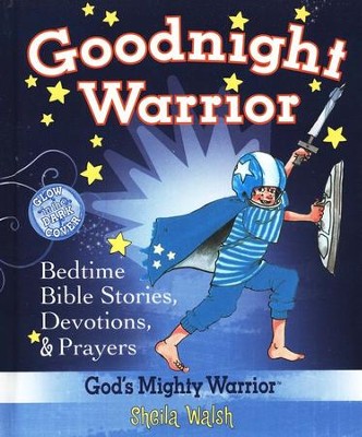 Goodnight Warrior: God's Mighty Warrior Bedtime Devotional Bible  -     By: Sheila Walsh

