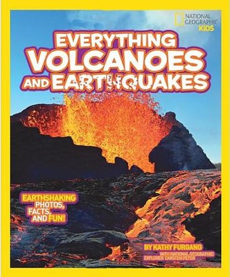 National Geographic Kids Everything Volcanoes And Earthquakes Earthshaking Photos Facts And Fun - 