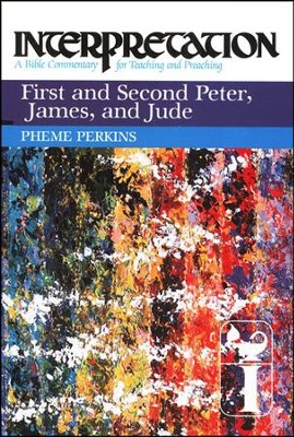 1st & 2nd Peter, James, and Jude: Interpretation: A Bible Commentary for Teaching and Preaching (Hardcover)  -     By: Pheme Perkins
