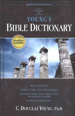 Young's Bible Dictionary  -     By: G. Douglas Young
