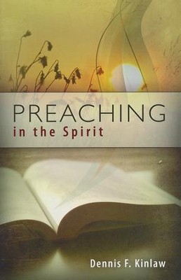 Preaching in the Spirit   -     By: Dennis Kinlaw

