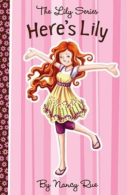 #1: Here's Lily!  -     By: Nancy Rue
