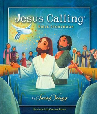 Jesus Calling Bible Storybook  -     By: Sarah Young
