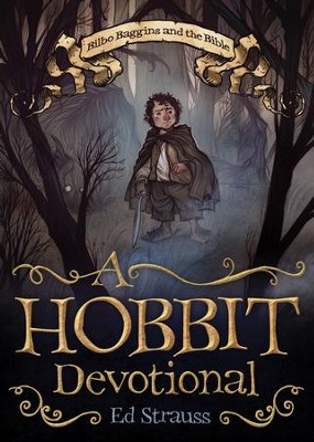 A Hobbit Devotional: Bilbo Baggins and the Bible - eBook  -     By: Ed Strauss
