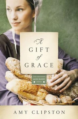 A Gift of Grace: A Novel - eBook  -     By: Amy Clipston
