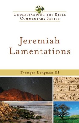 Jeremiah, Lamentations - eBook  -     By: Tremper III Longman
