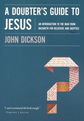 A Doubter's Guide to Jesus  -     By: John Dickson
