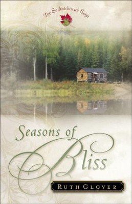 Seasons of Bliss - eBook  -     By: Ruth Glover
