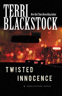 Twisted Innocence, Moonlighter Series #3, Paperback   -     By: Terri Blackstock
