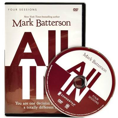 All In: A DVD Study: You Are One Decision Away From a Totally Different Life  -     By: Mark Batterson
