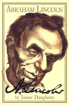 Abraham Lincoln   -     By: James Daugherty
