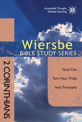 The Wiersbe Bible Study Series: 2 Corinthians: God Can Turn Your Trials into Triumphs - eBook  -     By: Warren W. Wiersbe
