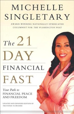 The 21-Day Financial Fast: Your Path to Financial Peace and Freedom  -     By: Michelle Singletary
