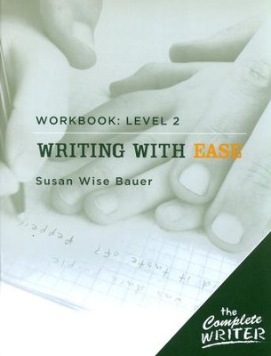 Writing with Ease Level Two Workbook   -     By: Susan Wise Bauer
