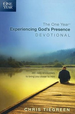 The One Year Experiencing God's Presence Devotional: 365 Daily ...