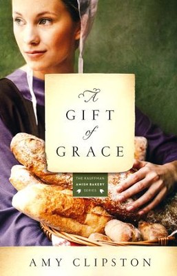 #1: A Gift of Grace - Repackaged   -     By: Amy Clipston
