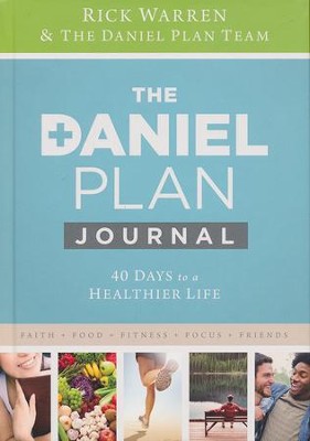 Daniel Plan Journal: 40 Days to a Healthier Life  -     By: Rick Warren
