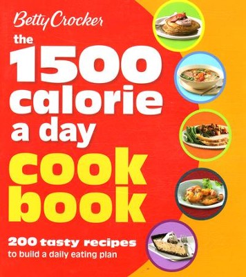 Betty Crocker 1500 Calorie a Day Cookbook  - 