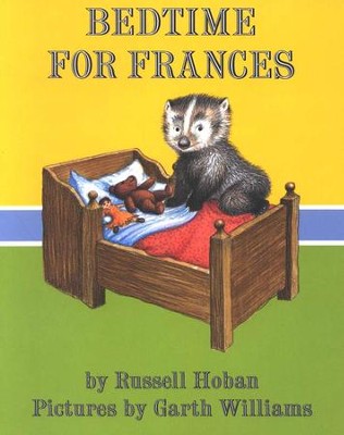 Bedtime for Frances   -     By: Russell Hoban

