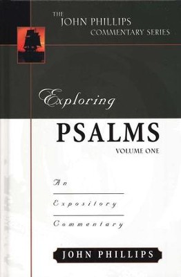 Exploring Psalms Vol 1: An Expository Commentary   -     By: John Phillips
